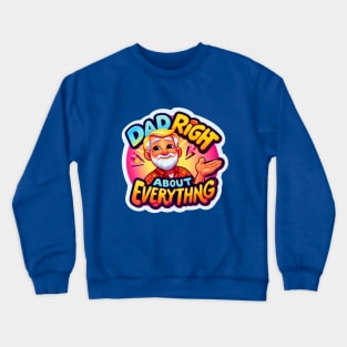 Daddy is the best Crewneck Sweatshirt